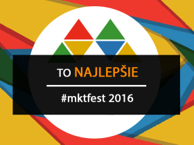 To najlepšie z Marketing Festivalu 2016