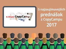 5 najzaujímavejších prednášok z CopyCampu 2017