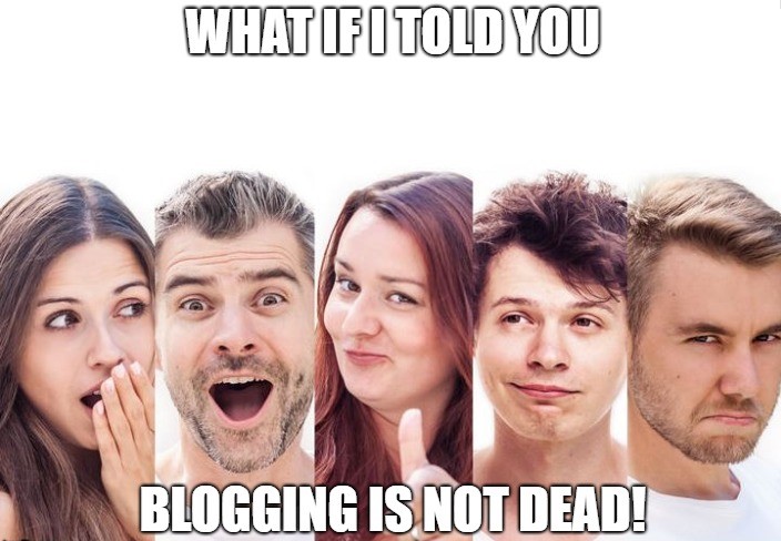 Blogging is not dead - mem