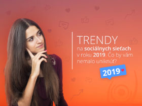 Trendy na sociálnych sieťach v roku 2019. Čo by vám nemalo uniknúť?