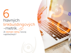 6 hlavných linkbuildingových metrík. Je domain rating naozaj najdôležitejší?