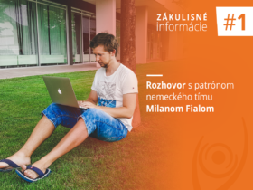 Zákulisné informácie # 1: Rozhovor s patrónom nemeckého tímu Milanom Fialom