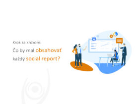 Krok za krokom: Čo by mal obsahovať každý social report?