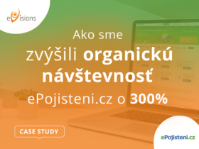 Ako sme zvýšili organickú návštevnosť ePojisteni.cz o 300 % [CASE STUDY]